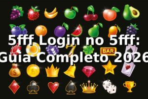 5fff Login no 5fff: Guia Completo 2026 🚀
